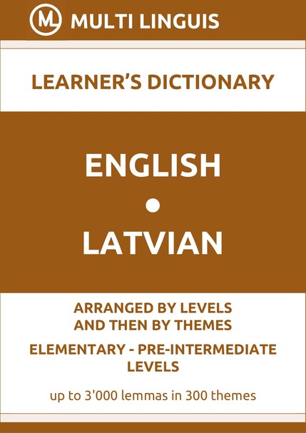 English-Latvian (Level-Theme-Arranged Learners Dictionary, Levels A1-A2) - Please scroll the page down!